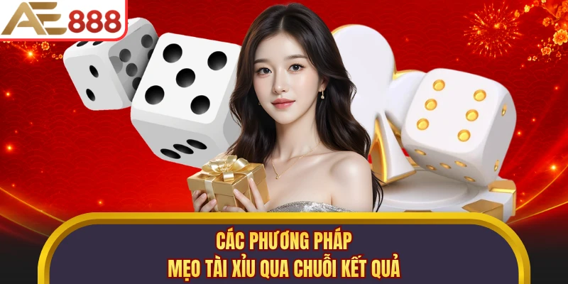 Các phương pháp mẹo tài xỉu qua chuỗi kết quả