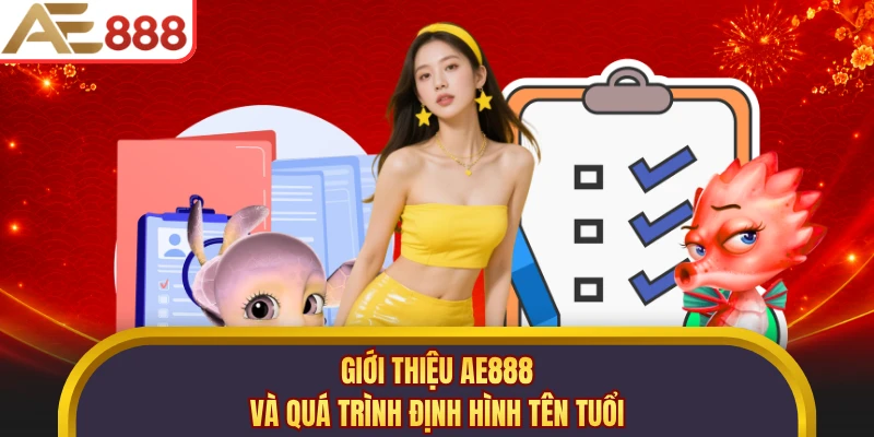 Giới thiệu AE888 và quá trình định hình tên tuổi